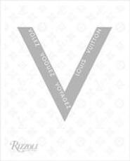 Libro in inglese Volez Voguez Voyagez Louis Vuitton