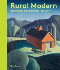 Libro in inglese Rural Modern: American Art Beyond the City Amanda C. Burdan Betsy Fahlman Christine Podmaniczky