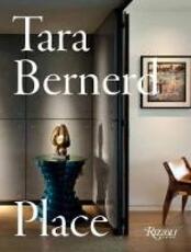 Libro in inglese Tara Bernerd: Place Tara Bernerd Charlotte Fiell Peter Fiell