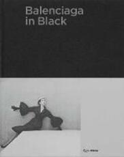 Libro in inglese Balenciaga in Black: The Black Work Olivier Saillard