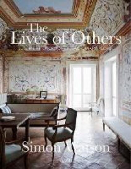 The Lives Of Others Sublime Interiors Of Extraordinary People Simon Watson Marella Caracciolo Chia Libro In Lingua Inglese Rizzoli International Publications Ibs