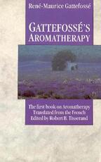 Libro in inglese Gattefosse's Aromatherapy Rene Maurice Gattefosse