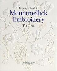 Libro in inglese Beginner's Guide to Mountmellick Embroidery Pat Trott