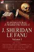 Libro in inglese The Collected Supernatural and Weird Fiction of J. Sheridan Le Fanu: Volume 1-Including Two Novels, 'The Haunted Baronet' and 'The Evil Guest, ' One N Joseph Sheridan Le Fanu J Sheridan Le Fanu