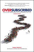 Libro in inglese Oversubscribed: How To Get People Lining Up To Do Business With You Daniel Priestley