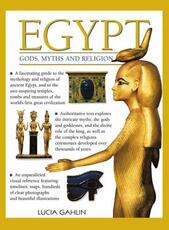 Libro in inglese Egypt: Gods, Myths & Religion Gahlin Lucia
