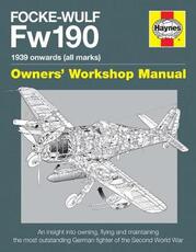 Libro in inglese Focke Wulf Fw190 Owners' Workshop Manual: 1939 onwards (all marks) Graeme Douglas