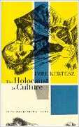 Libro in inglese The Holocaust as Culture: A Conversation with Imre Kertesz Imre Kertesz