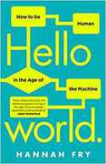 Libro in inglese Hello World: How to be Human in the Age of the Machine Hannah Fry