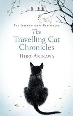 Libro in inglese The Travelling Cat Chronicles Hiro Arikawa