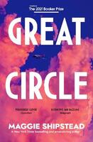 Great Circle: LONGLISTED FOR THE BOOKER PRIZE 2021