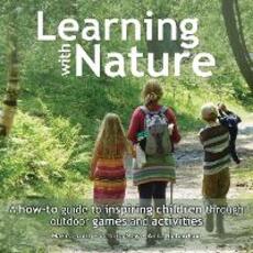 Libro in inglese Learning with Nature: A How-to Guide to Inspiring Children Through Outdoor Games and Activities Marina Robb Victoria Mew Anna Richardson