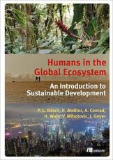 Libro in inglese Humans in the Global Ecosystem: An Introduction to Sustainable Development Pierre Ibisch Heike Molitor Alexander Conrad
