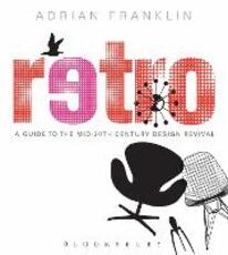 Libro in inglese Retro: A Guide to the Mid-20th Century Design Revival Adrian Franklin