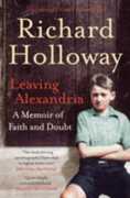 Libro in inglese Leaving Alexandria: A Memoir of Faith and Doubt Richard Holloway
