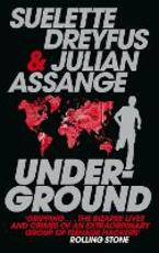 Libro in inglese Underground: Tales of Hacking, Madness and Obsession on the Electronic Frontier Julian Assange Suelette Dreyfus