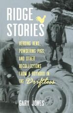 Libro in inglese Ridge Stories: Herding Hens, Powdering Pigs, and Other Recollections from a Boyhood in the Driftless Gary Jones