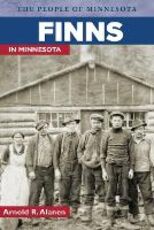 Libro in inglese Finns in Minnesota Arnold R. Alanen