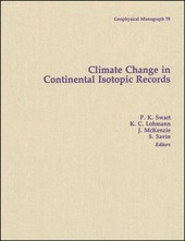 Copertina  Climate change in continental isotopic records ; editors: P.K. Swart, K.C. Lohmann, J. McKenzie, S. Savin