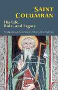Libro in inglese Saint Columban: His Life, Rule, and Legacy Terrance G. Kardong