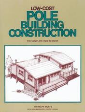 Libro in inglese Low-Cost Pole Building Construction Ralphe Wolfe