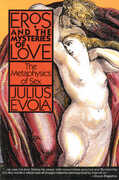 Libro in inglese Eros and Mysteries of Love: Metaphysics of Sex Julius Evola
