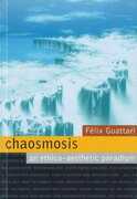Libro in inglese Chaosmosis Felix Guattari