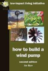 Libro in inglese How to Build a Wind Pump Jim Barr