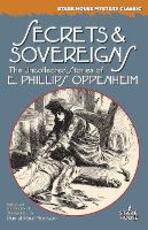 Libro in inglese Secrets & Sovereigns: The Uncollected Stories of E. Phillips Oppenheim E Phillips Oppenheim