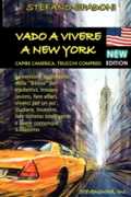 Libro in inglese Vado a Vivere a New York Stefano Spadoni