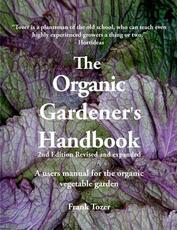 Libro in inglese The Organic Gardener's Handbook: A Users Manual for the Organic Vegetable Garden Frank Tozer