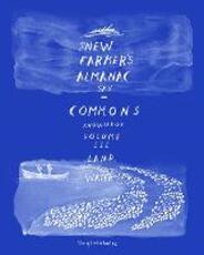 Libro in inglese New Farmers Almanac, Volume 3: A Contemporary Compendium for Agrarians, Interventionists, and Patriots of Place The Greenhorns