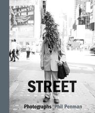 Libro in inglese Street: Photographs Phil Penman