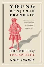 Libro in inglese Young Benjamin Franklin: The Birth of Ingenuity Nick Bunker