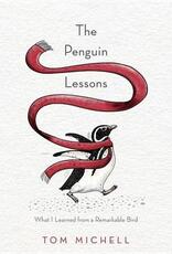 Libro in inglese The Penguin Lessons: What I Learned from a Remarkable Bird Tom Michell