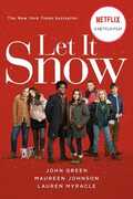 Libro in inglese Let It Snow (Movie Tie-In): Three Holiday Romances John Green Lauren Myracle Maureen Johnson