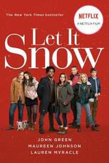 Libro in inglese Let It Snow (Movie Tie-In): Three Holiday Romances John Green Lauren Myracle Maureen Johnson