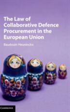 Libro in inglese The Law of Collaborative Defence Procurement in the European Union Baudouin Heuninckx