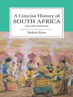  A Concise History of South Africa