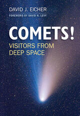 Libro in inglese COMETS!: Visitors from Deep Space David J. Eicher