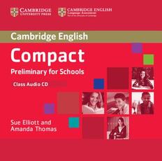 Libro in inglese Compact Preliminary for Schools Class Audio CD Sue Elliott Amanda Thomas