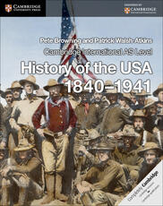 Libro in inglese Cambridge International AS Level History of the USA 1840-1941 Coursebook Pete Browning Patrick Walsh-Atkins