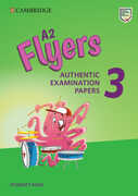Libro in inglese A2 Flyers 3 Student's Book: Authentic Examination Papers
