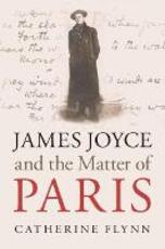 Libro in inglese James Joyce and the Matter of Paris Catherine Flynn