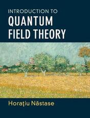 Libro in inglese Introduction to Quantum Field Theory Horatiu Nastase