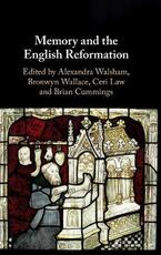 Libro in inglese Memory and the English Reformation