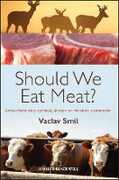 Libro in inglese Should We Eat Meat?: Evolution and Consequences of Modern Carnivory Vaclav Smil