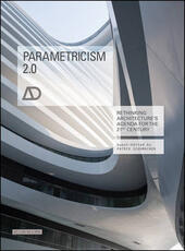 Libro in inglese Parametricism 2.0: Rethinking Architecture's Agenda for the 21st Century