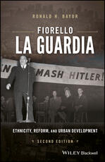 Libro in inglese Fiorello La Guardia: Ethnicity, Reform, and Urban Development Ronald H. Bayor