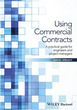 Using Commercial Contracts: A Practical